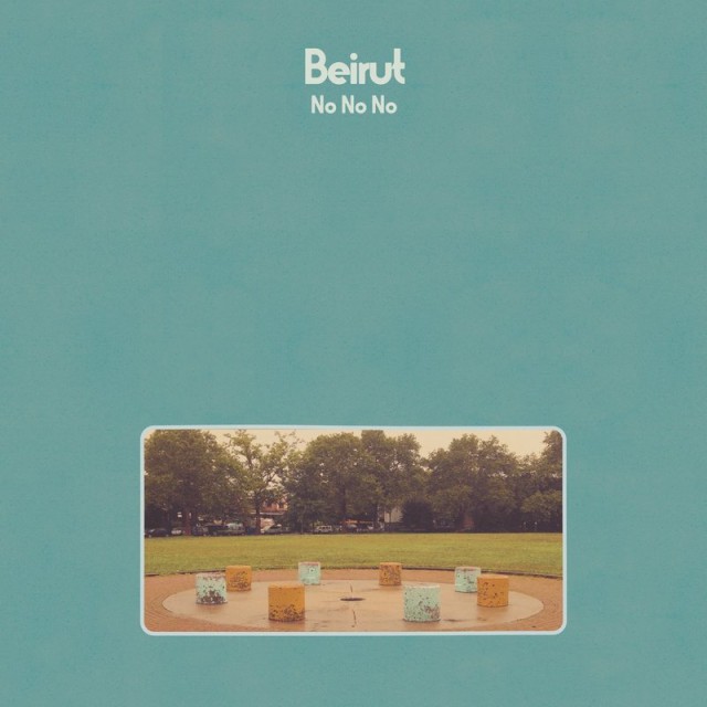Beirut-NoNoNo-album-cover-640x640