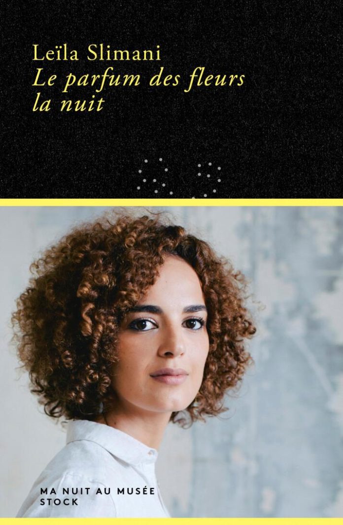Le Parfum Des Fleurs La Nuit Résumé "Le parfum des fleurs la nuit", un livre de Leila Slimani - Untitled