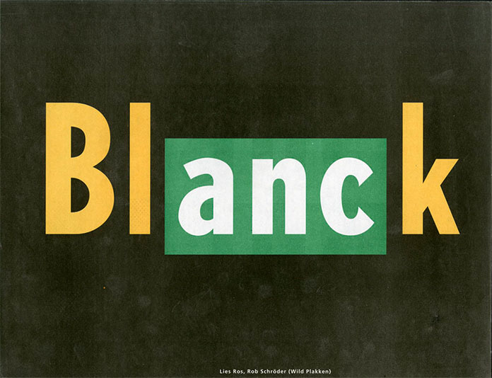 Wild Plakken, "Blanck", 1994